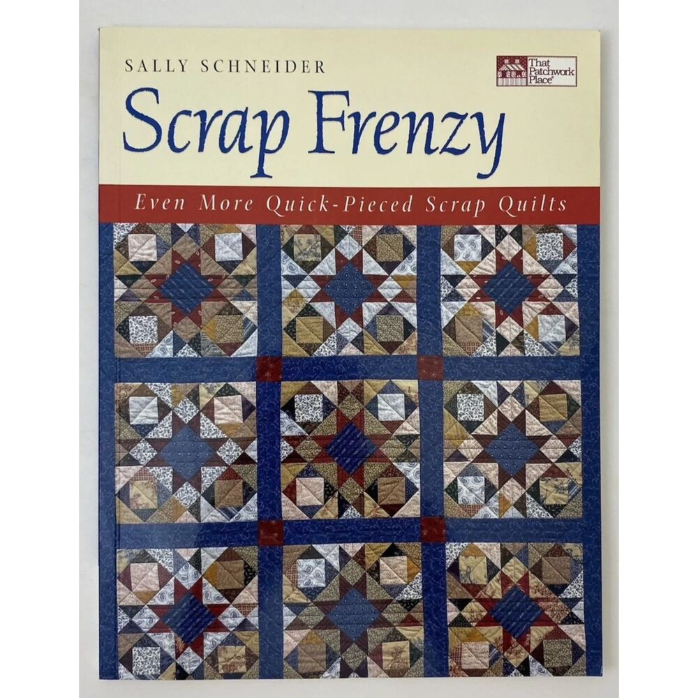 Scrap Frenzy: All New Quick-Pieced Scrap Quilts - Paperback Book